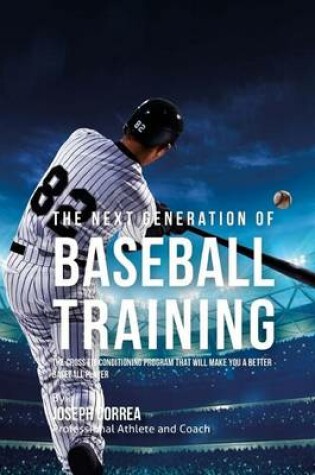 Cover of The Next Generation of Baseball Training