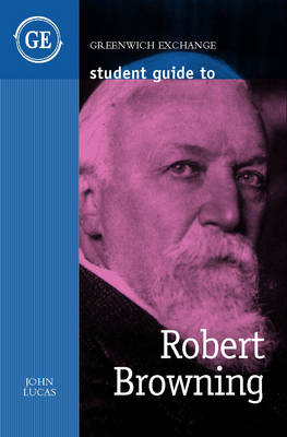 Book cover for Student Guide to Robert Browning