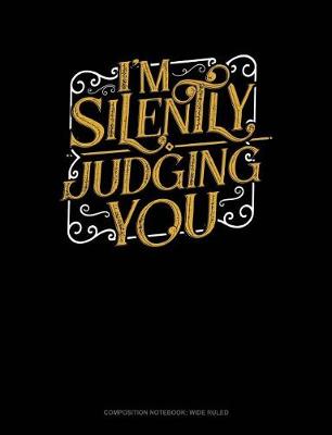 Cover of I'm Silently Judging You