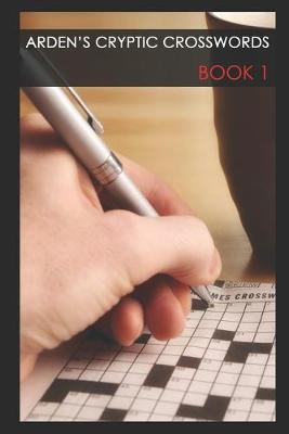 Book cover for Arden's Cryptic Crosswords - 1