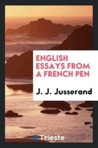 Cover of English Essays from a French Pen