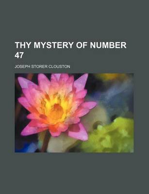 Book cover for Thy Mystery of Number 47