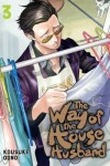Book cover for The Way of the Househusband, Vol. 3