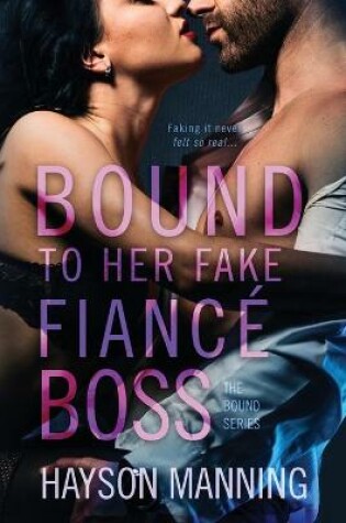 Cover of Bound to her Fake Fianc� Boss