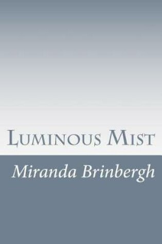 Cover of Luminous Mist