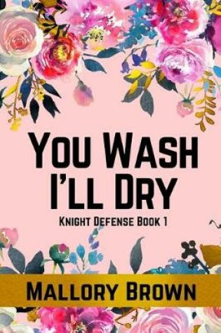 Cover of You Wash I'll Dry