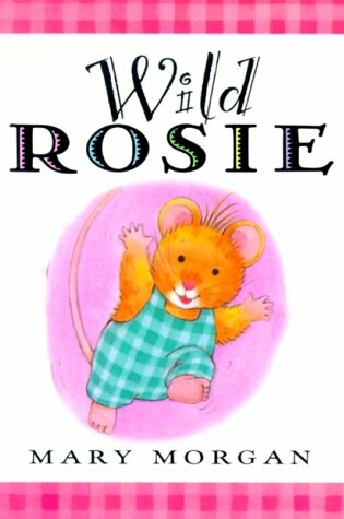 Cover of Wild Rosie