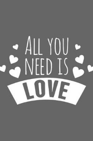 Cover of All You Need is Love