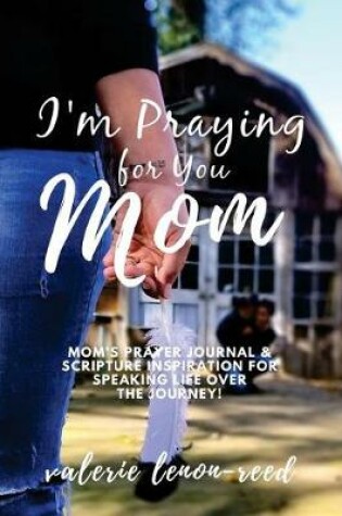 Cover of I'm Praying for You Mom Journal