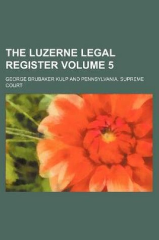 Cover of The Luzerne Legal Register Volume 5