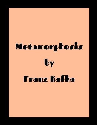 Book cover for Metamorphosis by Franz Kafka