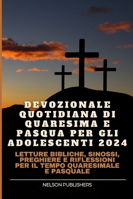 Book cover for Devozionale Quotidiana Di Quaresima E Pasqua Per Gli Adolescenti 2024