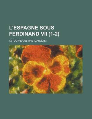 Book cover for L'Espagne Sous Ferdinand VII (1-2)