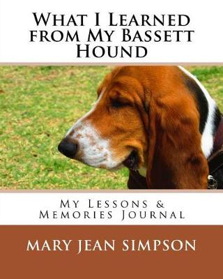 Book cover for What I Learned from My Bassett Hound