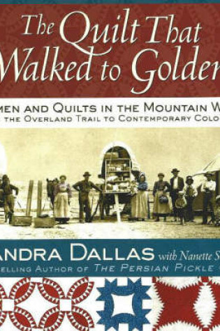 Cover of The Quilt That Walked to Golden