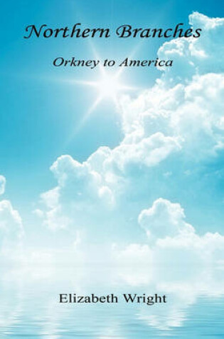 Cover of Northern Branches - Orkney to America