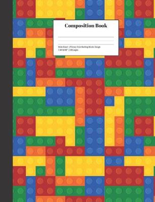 Book cover for Composition Book Wide-Ruled Primary Color Building Blocks Design