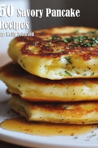 Cover of 50 Savory Pancake Recipes