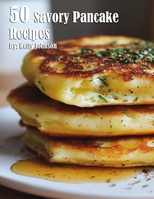 Book cover for 50 Savory Pancake Recipes