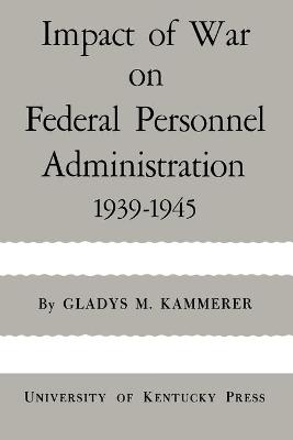 Book cover for Impact of War on Federal Personnel Administration