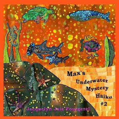 Book cover for Max's Underwater Mystery Haiku #2