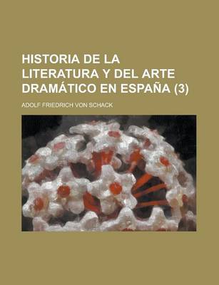 Book cover for Historia de La Literatura y del Arte Dramatico En Espana (3)