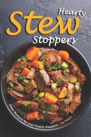 Cover of Hearty Stew Stoppers