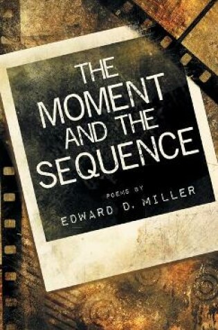 Cover of The Moment and the Sequence