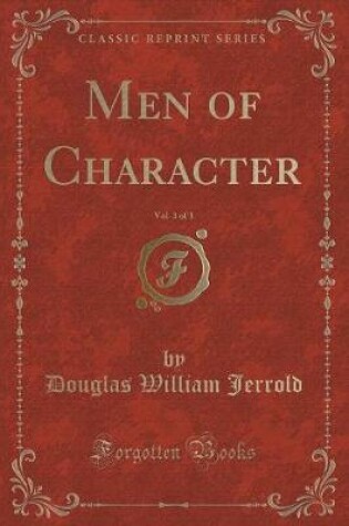 Cover of Men of Character, Vol. 3 of 3 (Classic Reprint)