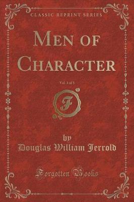 Book cover for Men of Character, Vol. 3 of 3 (Classic Reprint)