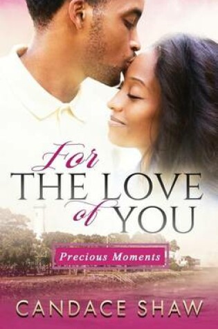 Cover of For the Love of You