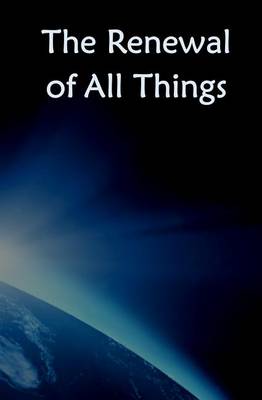 Book cover for The Renewal of All Things