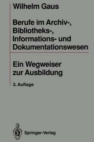 Cover of Berufe im Archiv-, Bibliotheks-, Informations- und Dokumentationswesen