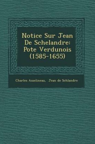 Cover of Notice Sur Jean de Schelandre