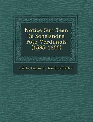 Book cover for Notice Sur Jean de Schelandre