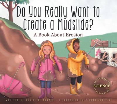 Book cover for Do You Really Want to Create a Mudslide?