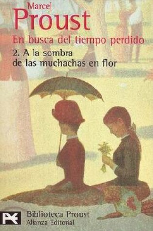Cover of En Busca del Tiempo Perdido 2 - a la Sombra de Las Muchachas En Flor