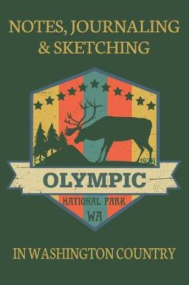 Book cover for Notes Journaling & Sketching Olympic National Park WA