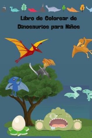 Cover of Libro de Colorear de Dinosaurios para Niños