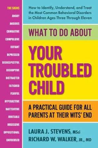 Cover of What to Do About Your Troubled Child