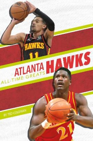 Cover of Atlanta Hawks All-Time Greats