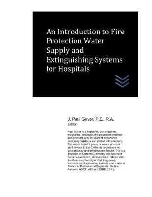 Book cover for An Introduction to Fire Protection Water Supply and Extinguishing Systems for Hospitals
