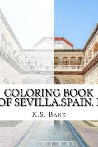 Cover of Coloring Book Of Sevilla.Spain. I