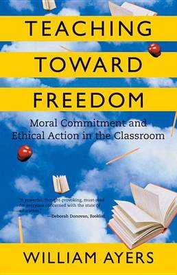 Book cover for Teaching Toward Freedom