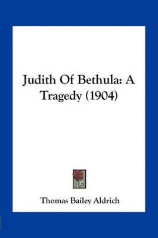 Cover of Judith Of Bethula