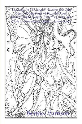 Book cover for "The Angel In The Jungle:" Features 100 Color Calm Coloring Pages of Beautiful Angel Fairies, Jungles, Forests, Butterfly Fairies, and More for Stress Relief (Adult Coloring Book)