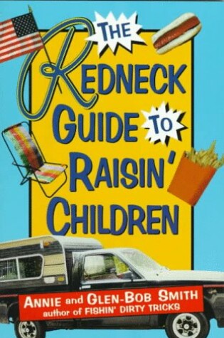 Cover of The Redneck Guide to Raisin' Children