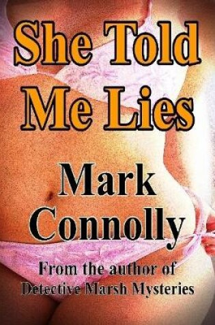 Cover of She Told Me Lies