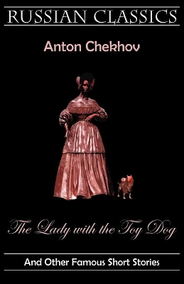 Book cover for The Lady with the Toy Dog and Other Famous Short Stories (Russian Classics)