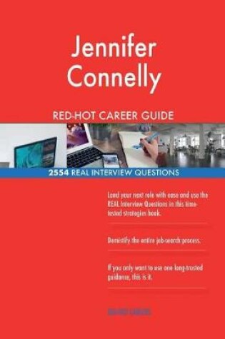 Cover of Jennifer Connelly RED-HOT Career Guide; 2554 REAL Interview Questions